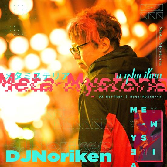 DJ_Noriken_-_Meta-mysteria-TCDR-0114-WEB-FLAC-2021 - 00_dj_noriken_-_meta-mysteria-tcdr-0114-web-flac-2021.jpg