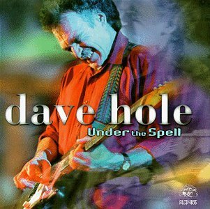 1999 - Under The Spell - Dave Hole - 1999 - Under The Spell_front.jpg